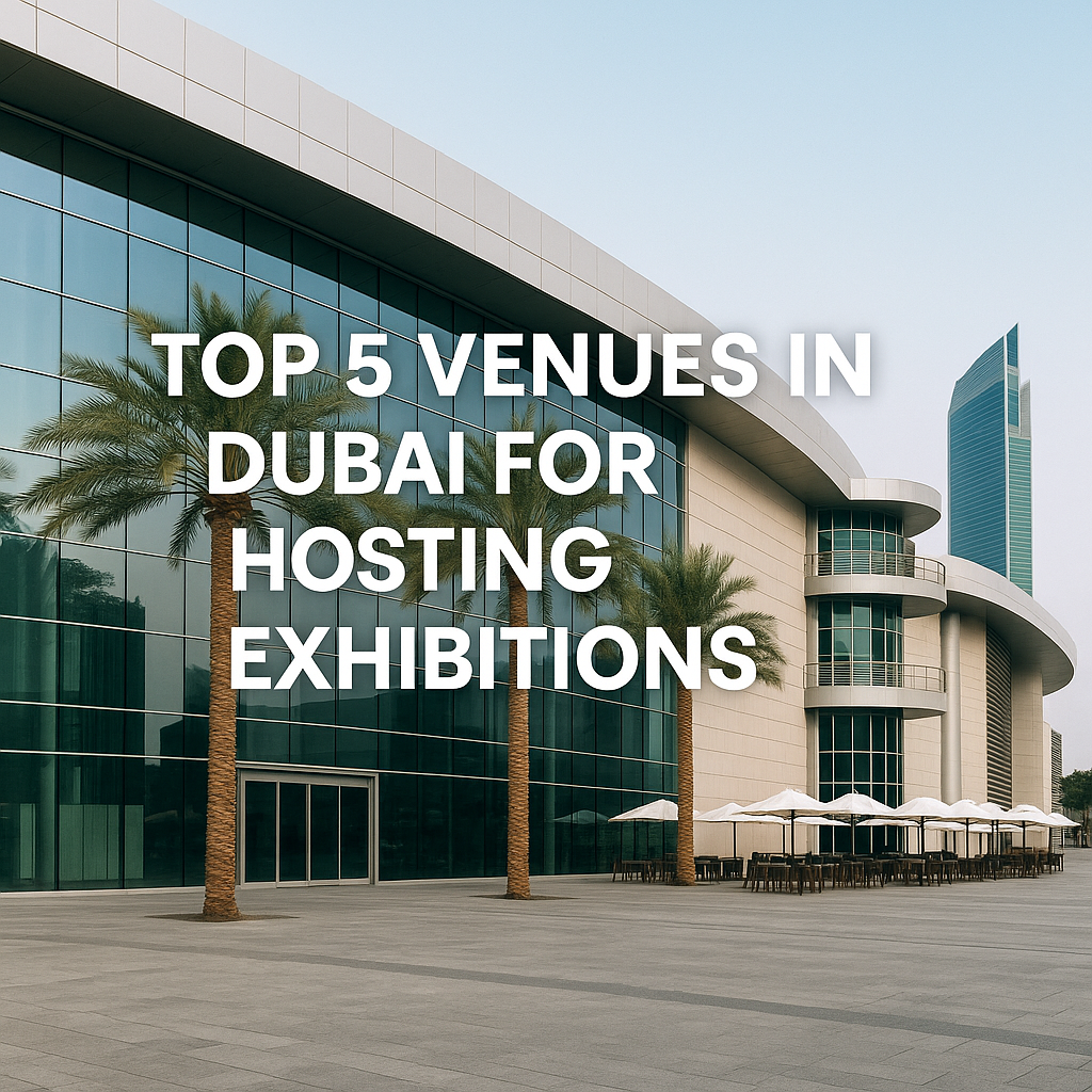 Exhibition Venues Dubai