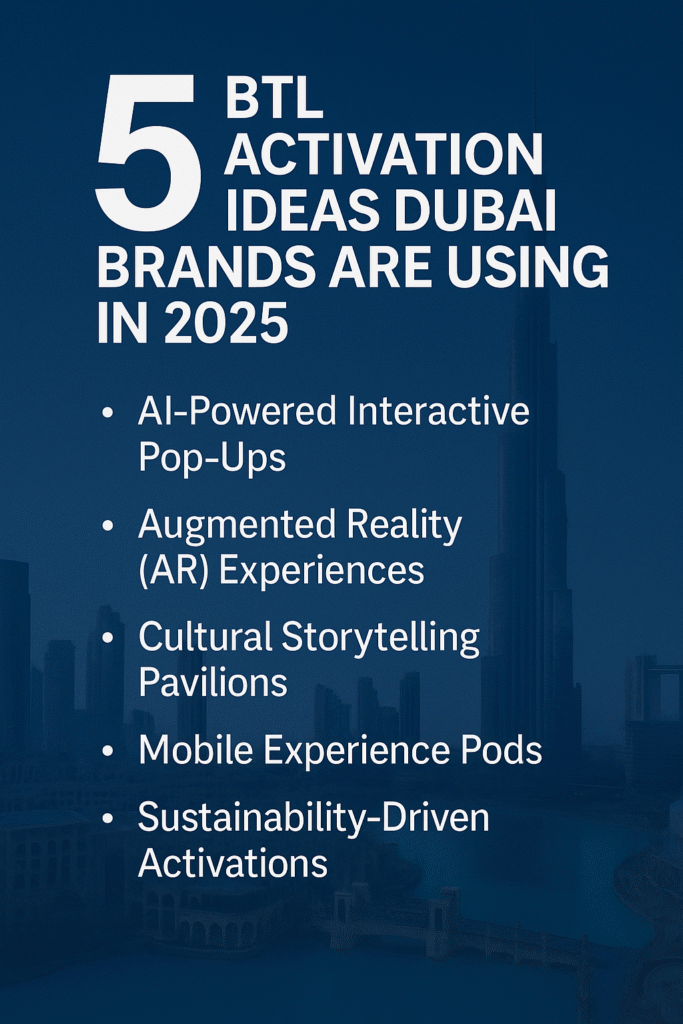 5 BTL Activation Ideas Dubai Brands Are Using in 2025