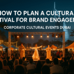 How to Plan a Cultural Festival for Brand Engagement